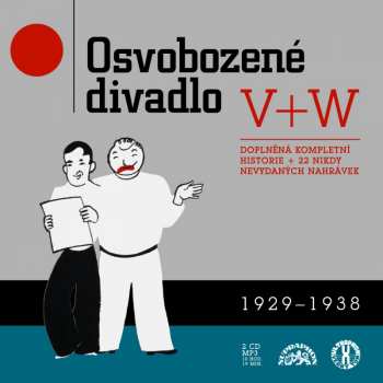Album Voskovec + Werich: Doplněná Kompletní Historie + 22 Nikdy Nevydaných Nahrávek 1929 - 1938