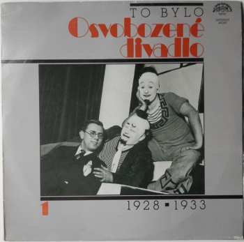 2LP Voskovec + Werich: To Bylo Osvobozené Divadlo 1 (1928 ▪ 1933)