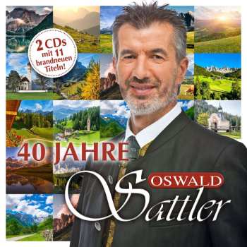 Album Oswald Sattler: 40 Jahre