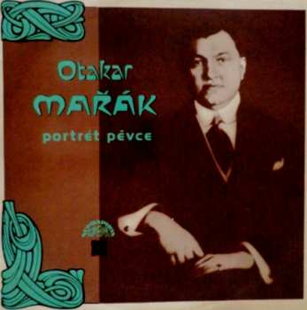 Album Otakar Mařák: Portrét Pěvce