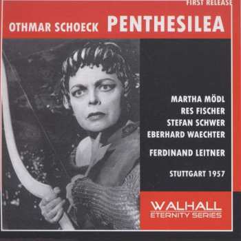 Album Othmar Schoeck: Penthesilea
