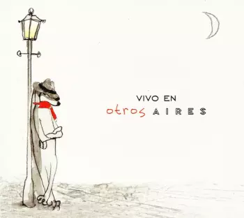 Otros Aires: Vivo En Otros Aires