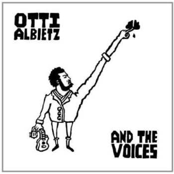 Album Otti Albietz: And The Voices