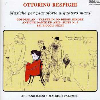 Album Ottorino Respighi: Musiche per pianoforte a quattro mani