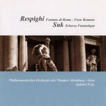 CD Ottorino Respighi: Fontane Di Roma