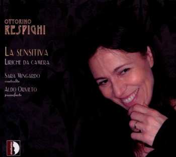 Album Ottorino Respighi: La Sensitiva - Liriche Da Camera