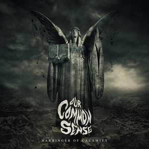 Album Our Common Sense: Harbringer Of Calamity Metal