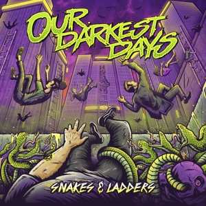 CD Our Darkest Days:  Snakes and Ladders  DIGI