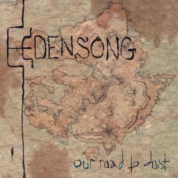 Album Edensong: Our Road to Dust