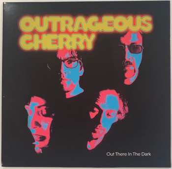 LP Outrageous Cherry: Out There In The Dark