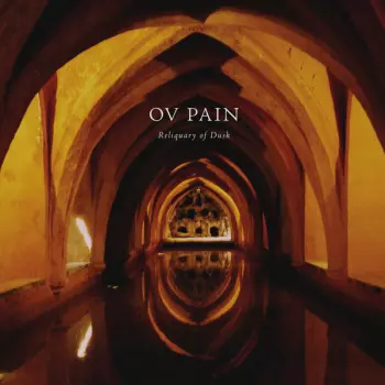 Ov Pain: Reliquary of Dusk