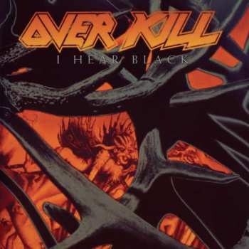 CD Overkill: I Hear Black
