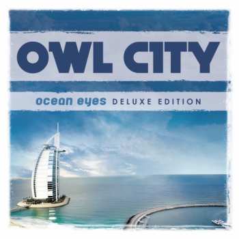 2CD Owl City: Ocean Eyes (Deluxe Edition) DLX