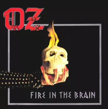 Oz: Fire In The Brain