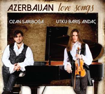 Album Ozan Sarıboğa: Azerbaijan Love Songs
