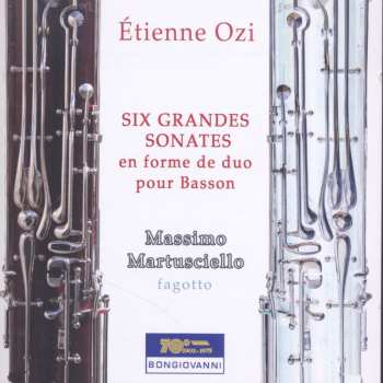 Album Ozi / Martusciello,massimo: Six Grandes Sonates En Forme De Duo Pour Basson