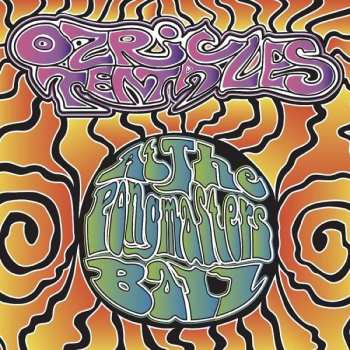 2LP Ozric Tentacles: At The Pongmasters Ball
