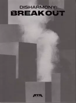 Disharmony: Break Out