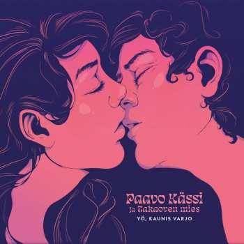 Album Paavo Kässi Ja Takaoven Mies: Yö, Kaunis Varjo