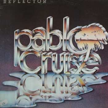 LP Pablo Cruise: Reflector