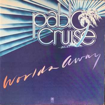 Album Pablo Cruise: Worlds Away