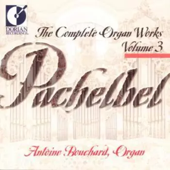 The Complete Organ Works Volume 3