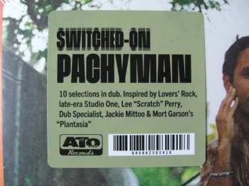 LP Pachyman: Switched On