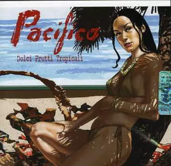 Pacifico: Dolci Frutti Tropicali