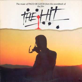 Album Paco De Lucía: Music From The Soundtrack Of The Film "The Hit"