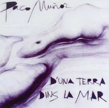 Album Paco Muñoz: D'una Terra Dins La Mar