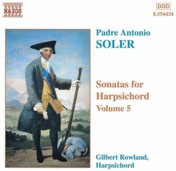 Album Padre Antonio Soler: Sonatas For Harpsichord Vol. 5