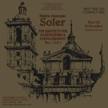 CD Padre Antonio Soler: The Quintets For Harpsichord & String Quartet Nos. 1, 2 & 3