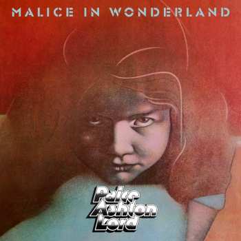 CD Paice Ashton & Lord: Malice In Wonderland (2019 Reissue)
