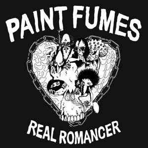 LP Paint Fumes: Real Romancer
