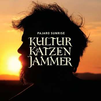 Album Pajaro Sunrise: Kulturkatzenjammer