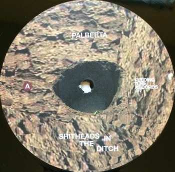 LP Palberta: Shitheads In The Ditch
