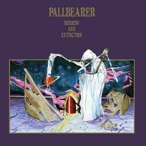 Album Pallbearer: Sorrow And Extinction