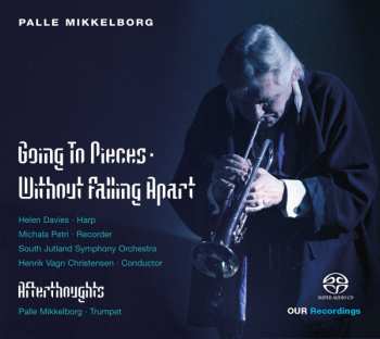 Album Michala Petri: Going To Pieces Without Falling Apart; Afterthoughts