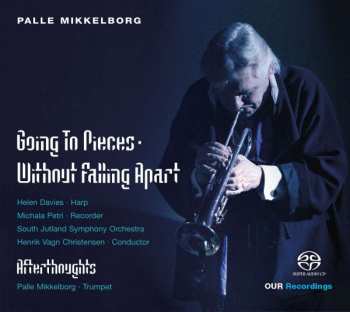 SACD Michala Petri: Going To Pieces Without Falling Apart; Afterthoughts