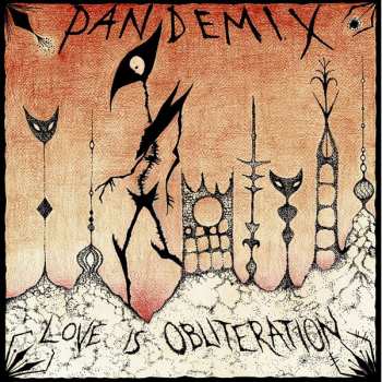 LP Pandemix: Love Is Obliteration CLR