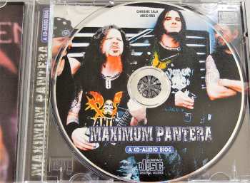 CD Pantera: Maximum Pantera (The Unauthorised Biography of Pantera)