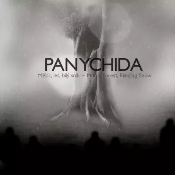 Panychida: Měsíc, Les, Bílý Sníh