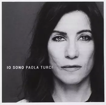 Paola Turci: Io Sono
