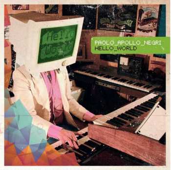 Album Paolo "Apollo" Negri: Hello World