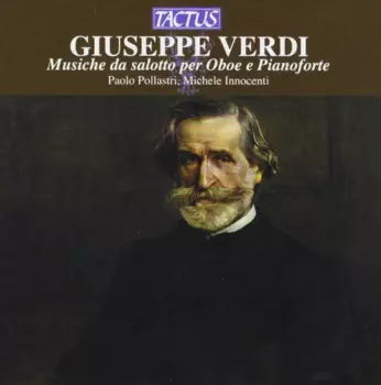 Giuseppe Verdi: Musiche Da Salotto Per Oboe E Pianoforte
