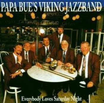 Album Papa Bue's Viking Jazz Band: Everybody Loves Saturday Night