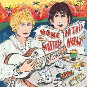 CD Papooz: None Of This Matters Now
