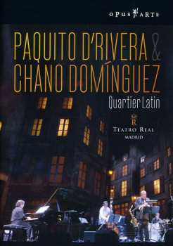 DVD Paquito D'Rivera & Chano Domínguez: Quartier Latin