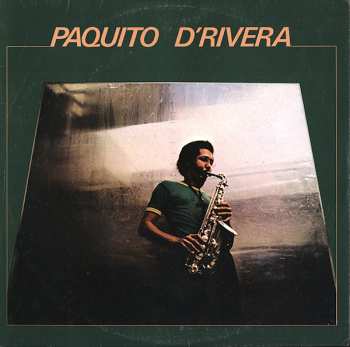 Album Paquito D'Rivera: Paquito D'Rivera