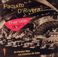 Album Paquito D'Rivera: Tropicana Nights